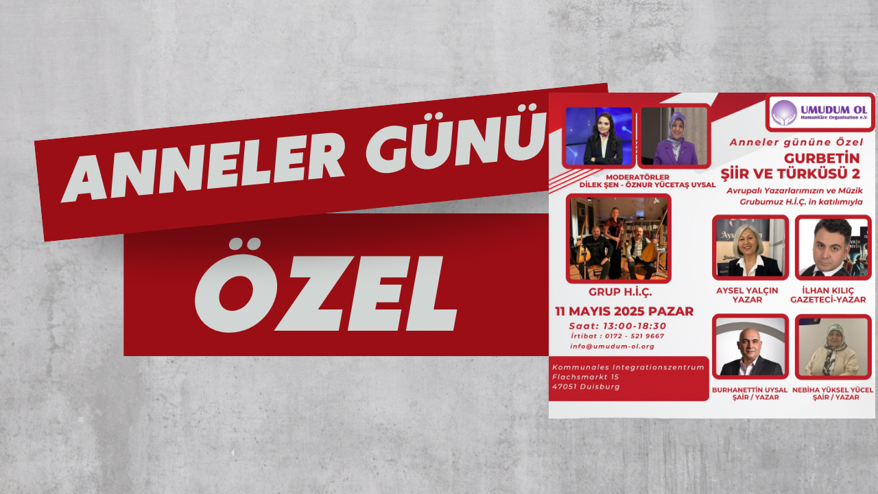 Anneler Günü’nde “Gurbetin Şiir  ve Türküsü 2” Etkinliği: Avrupa’daki Yazarlar ve Sanatçılar Duisburg’da Buluşuyor