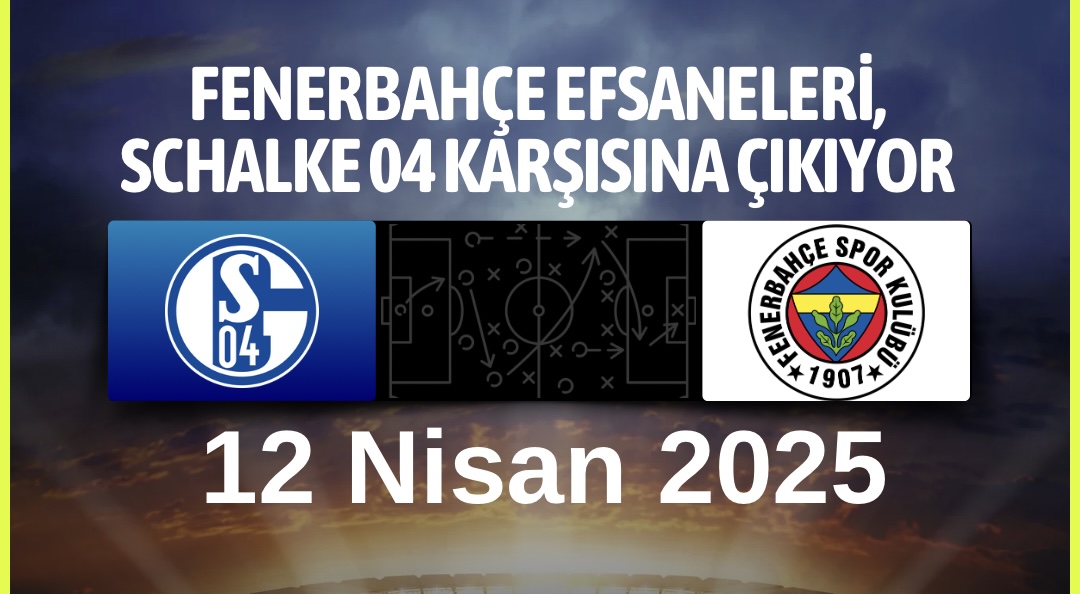 Fenerbahçe ve Schalke Efsaneleri  Dostluk Maçı Yapacak