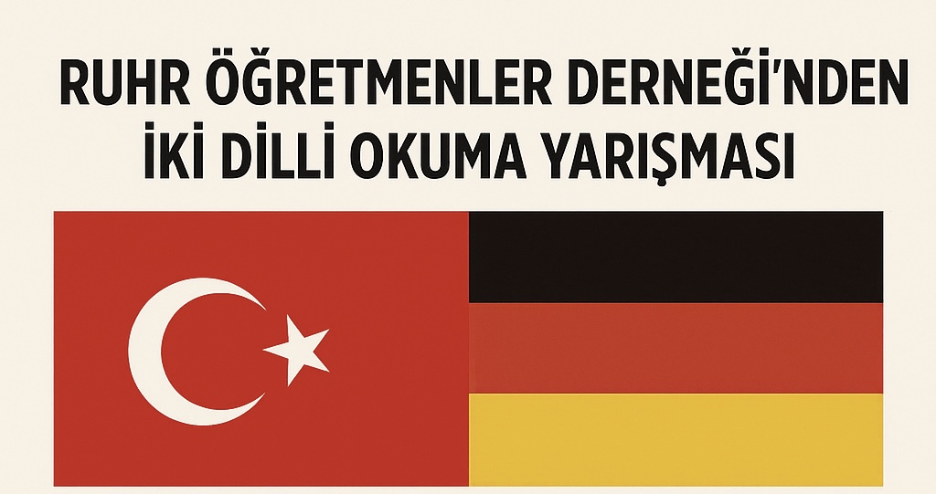 RUHR ÖĞRETMENLER DERNEĞİ’NDEN İKİ DİLLİ OKUMA YARIŞMASI