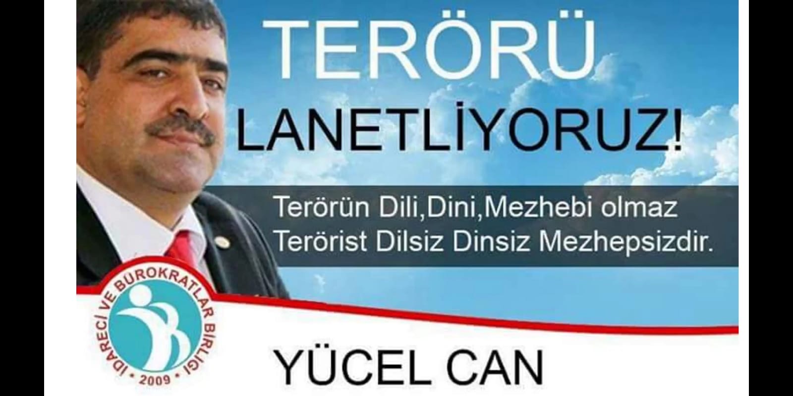 TERÖRÜN, DÜŞMANLIĞIN HER TÜRLÜSÜNÜ KINIYOR, NEFRET EDİYOR,  KINIYOR, REDDEDİYORUZ...