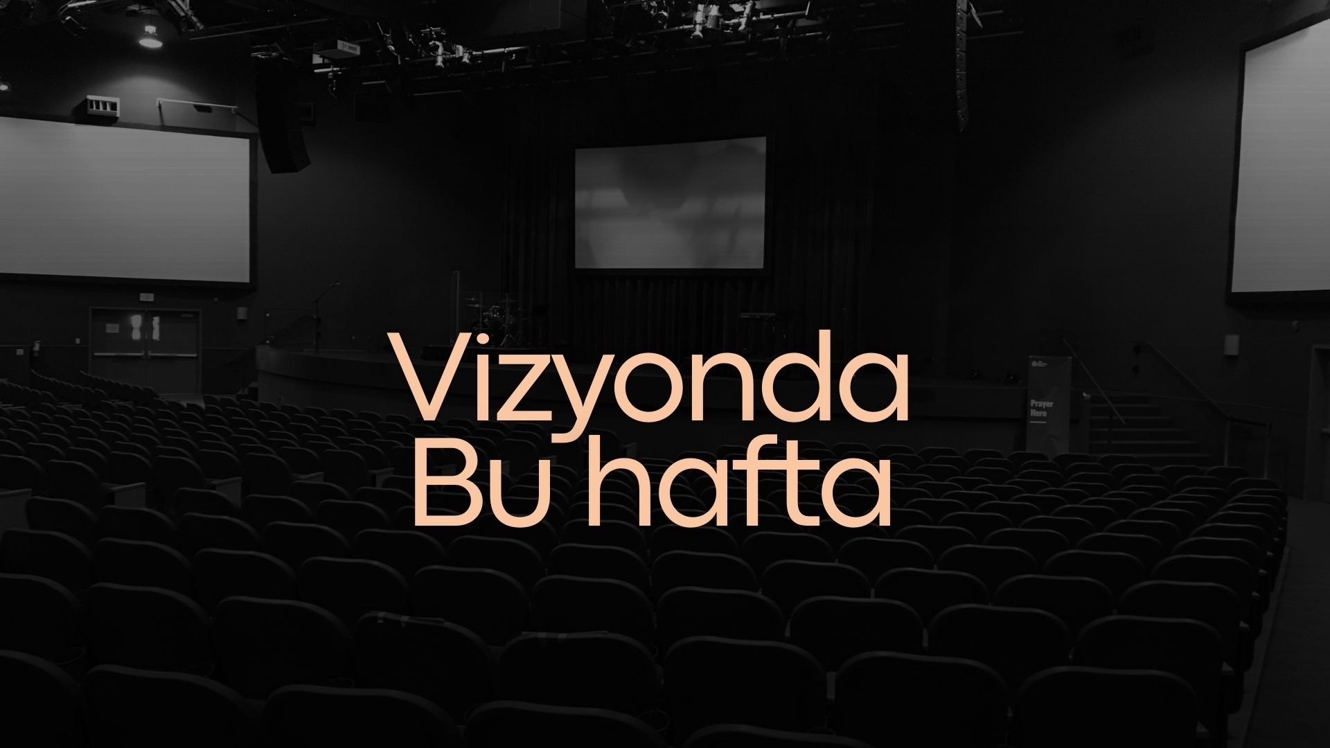 Bu Cuma Vizyonda Yer Alacak  Filmler Belli Oldu