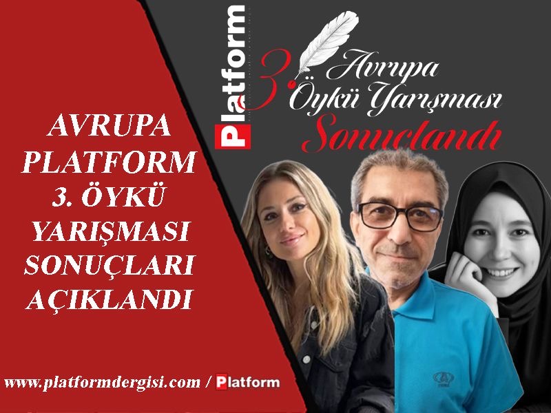 AVRUPA PLATFORM 3. ÖYKÜ YARIŞMASI SONUÇLARI AÇIKLANDI