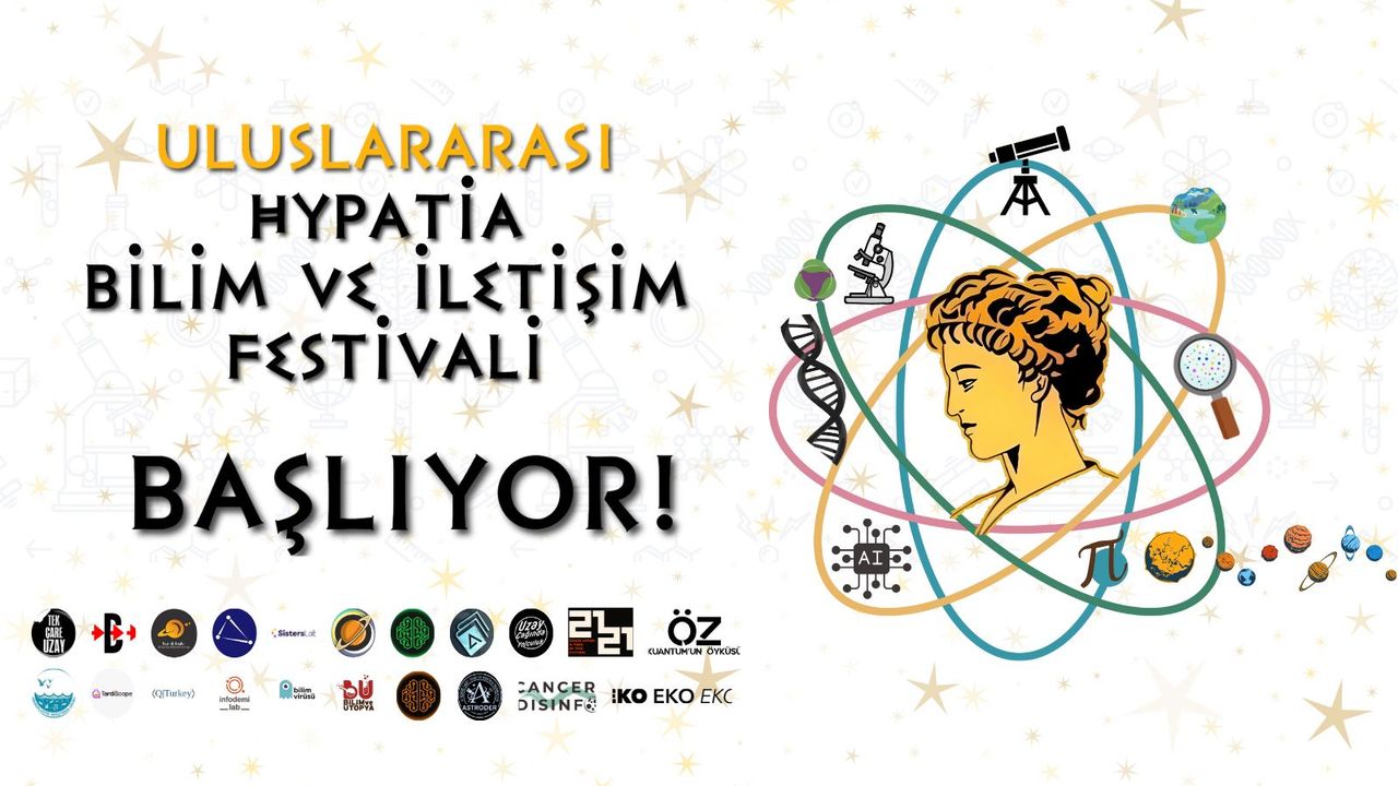"Uluslararası Hypatia Bilim ve İletişim Festivali" başlıyor