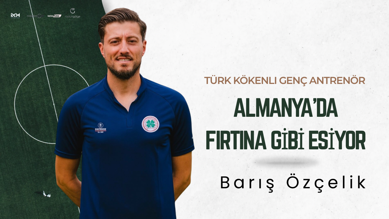 Almanya’da Gelecek Vadeden Türk Kökenli Antrenör: Barış Özçelik