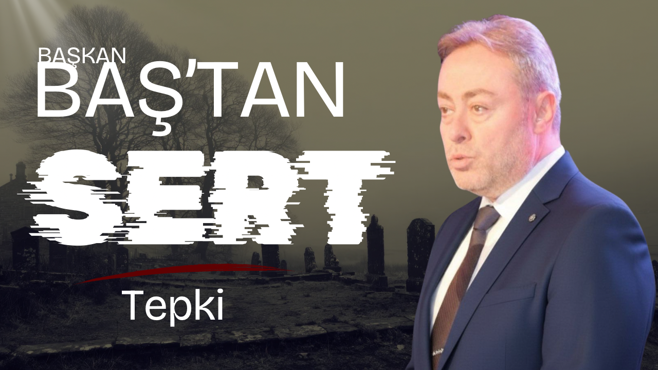 UID Ruhr Bölge Başkanı Dursun Baş’tan Essen-Kray Mezarlığı’na Yapılan Saldırıya Sert Kınama