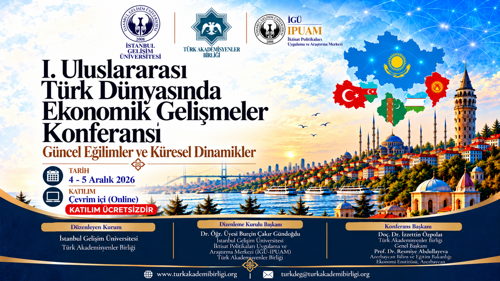 Türk Dünyasının Ekonomik Geleceği İçin Uluslararası Konferans Düzenleniyor